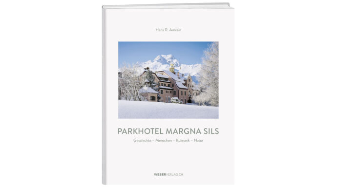 Parkhotel Margna – the book